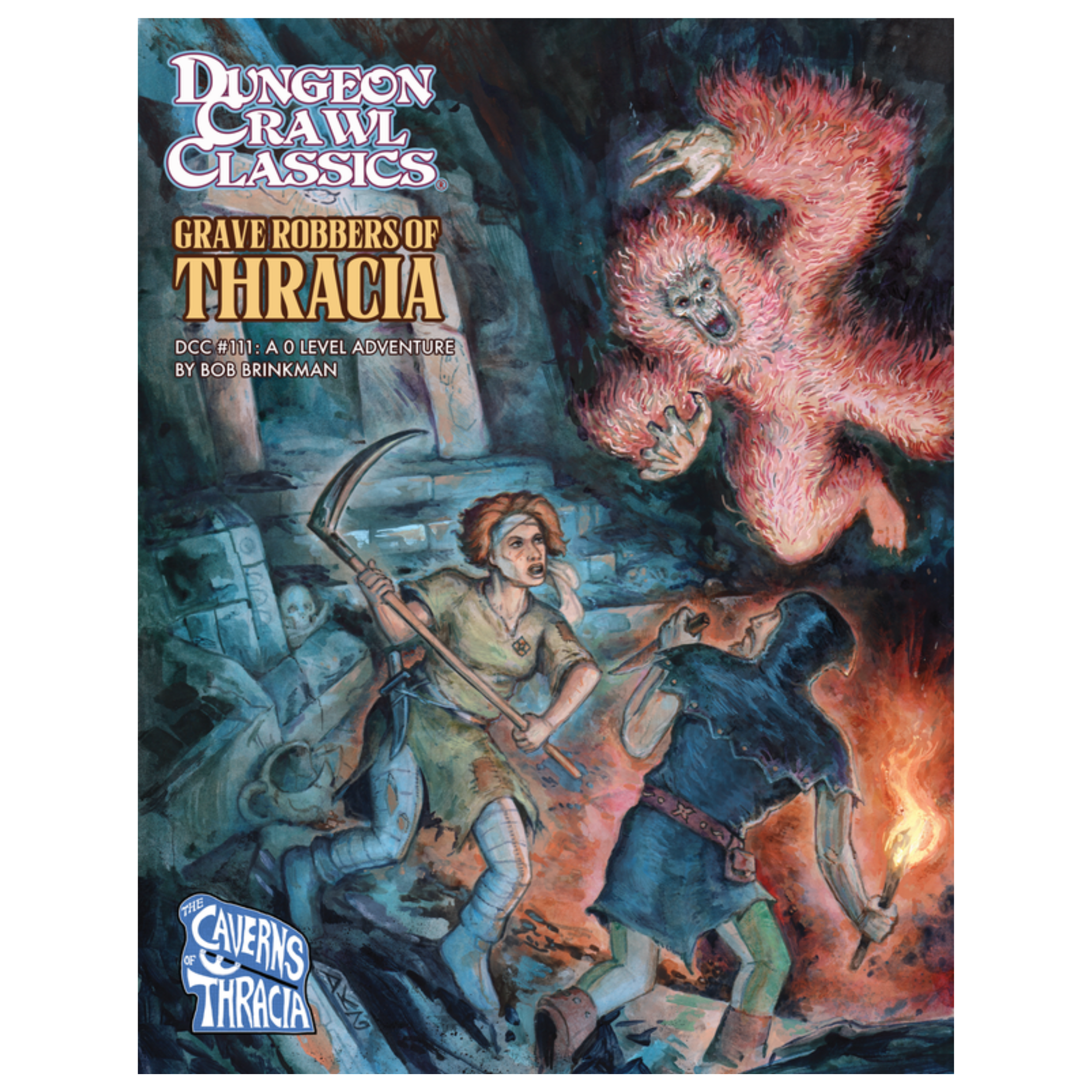 Dungeon Crawl Classics #111 Grave Robbers of Thracia